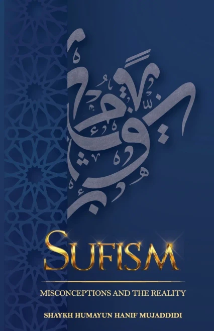 Sufism: Misconceptions and the Reality