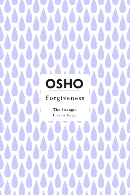 Forgiveness (Osho Insights for a New Way of Living)