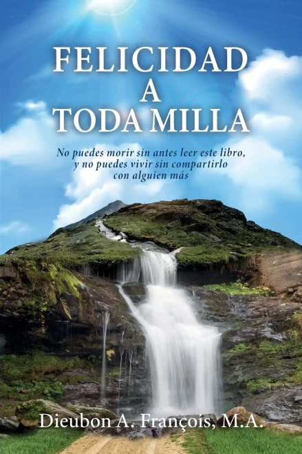 Felicidad a toda milla (Spanish Edition)