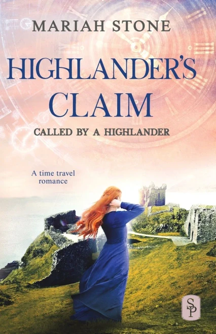 Highlander's Claim: A Scottish historical time travel romance (Called by a Highlander)