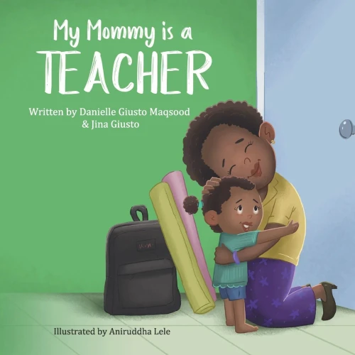 My Mommy Is A Teacher