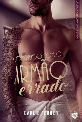 Convivendo com o irmão errado (Portuguese Edition)