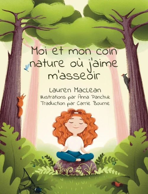 Moi et mon coin nature ou j'aime m'asseoir (French Edition)