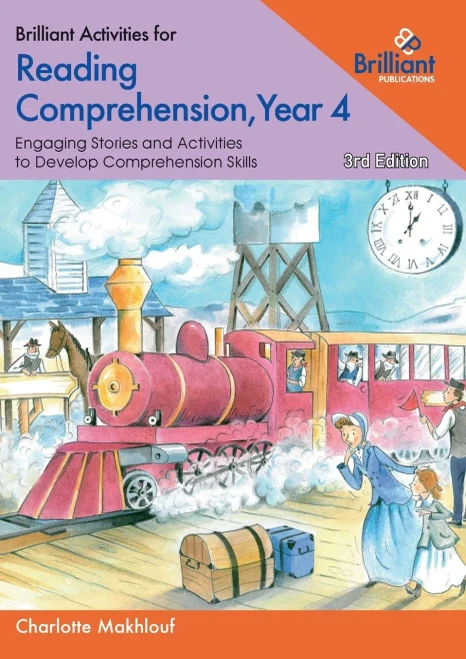 Brilliant Activities for Reading Comprehension, Year 4 (3rd edition): Engaging Stories and Activities to Develop Comprehension Skills