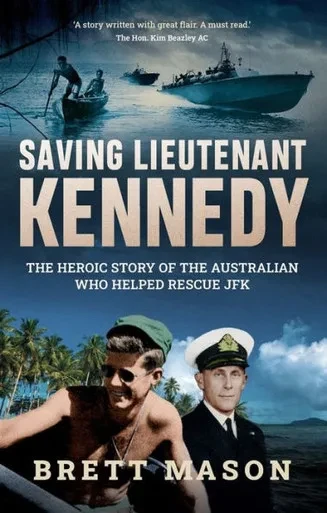 Saving Lieutenant Kennedy: The heroic story of the Australian who helped rescue JFK