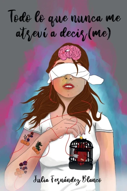 Todo lo que nunca me atreví a decir(me): Poesía (Spanish Edition)