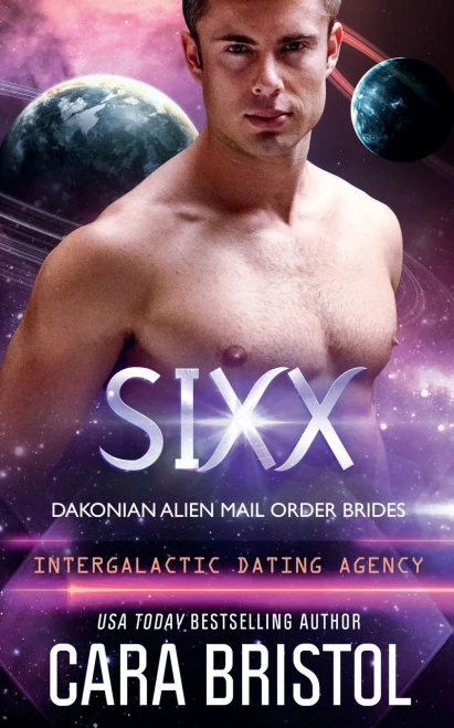 Sixx: Dakonian Alien Mail Order Brides #4 (Intergalactic Dating Agency)