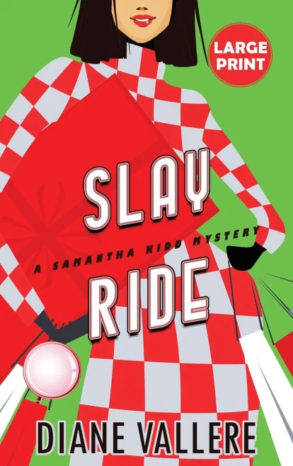 Slay Ride (Large Print Edition): A Samantha Kidd Mystery (Samantha Kidd Mysteries)