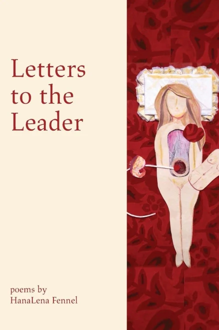 Letters to the Leader: Poems Written in Response to the 55 Executive Orders from Donald J. Trump's First Year as President of the United States of America