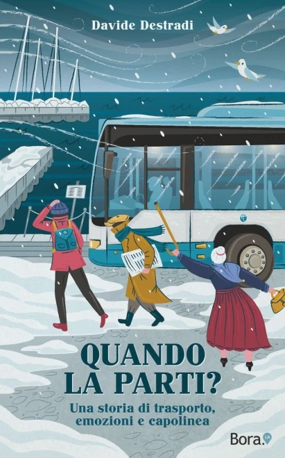 Quando la parti?: Una storia di trasporto, emozioni e capolinea (Italian Edition)