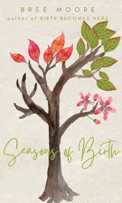 Seasons of Birth: A Year of Radical Birth Stories