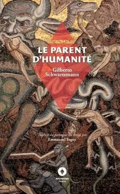 Le Parent d'HumanitE (French Edition)