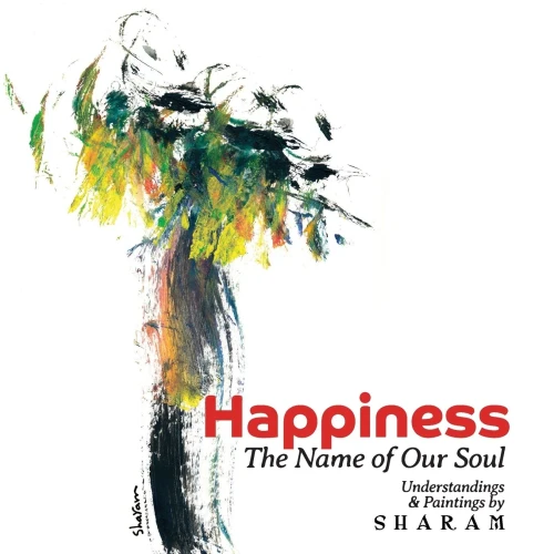 Happiness: The Name of Our Soul