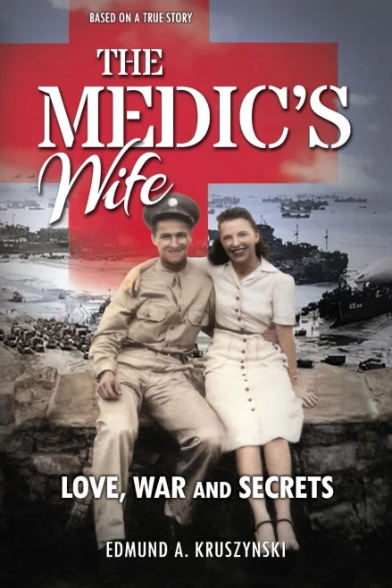 The Medic's Wife: Love, War and Secrets