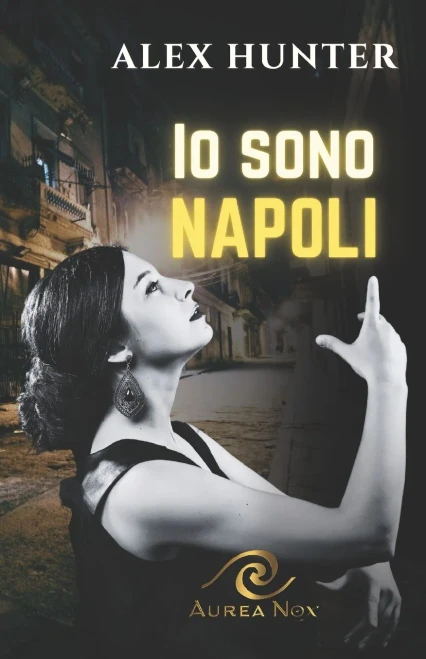 Io sono Napoli (Italian Edition)