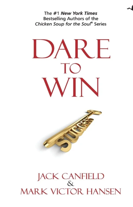DARE TO WIN [Paperback] [Jan 01, 2012] JACK CANFIELD, MARK VICTOR HANSEN