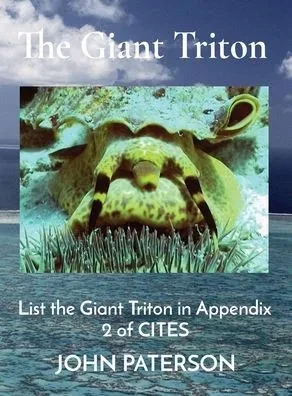 The Giant Triton: List the Giant Triton in Appendix 2 of CITES