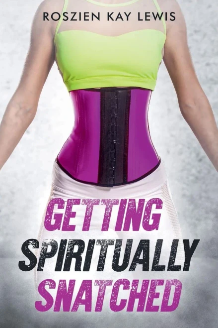 Getting Spiritually Snatched