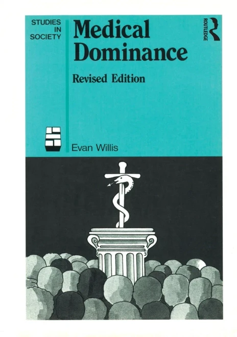 Medical Dominance: The division of labour in Australian health care