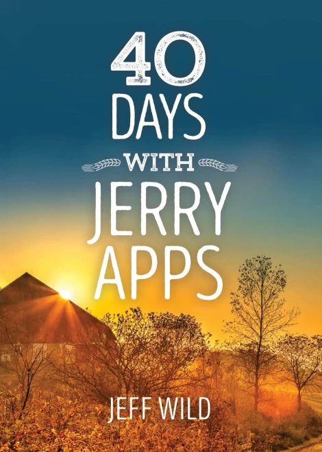 40 Days With Jerry Apps