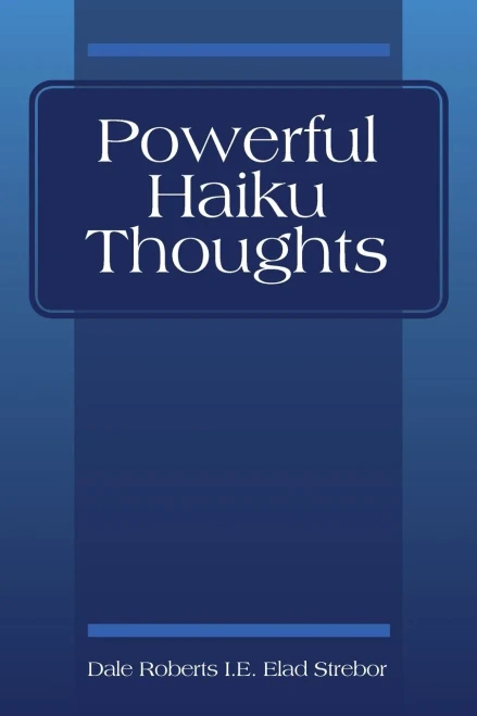 Powerful Haiku Thoughts