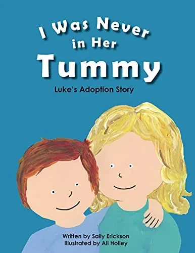 I Was Never In Her Tummy