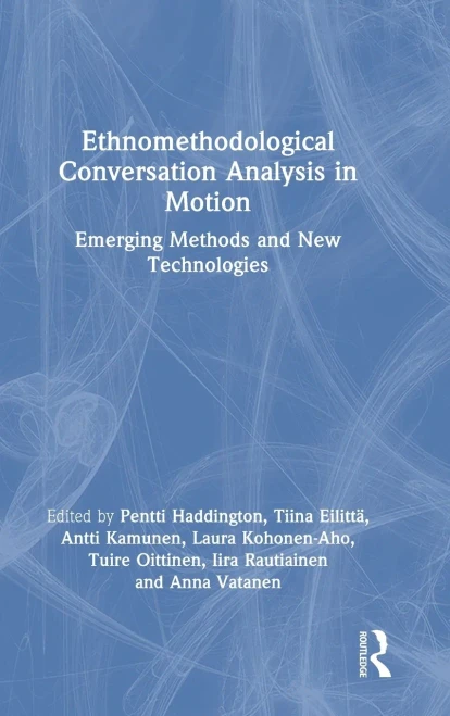 Ethnomethodological Conversation Analysis in Motion