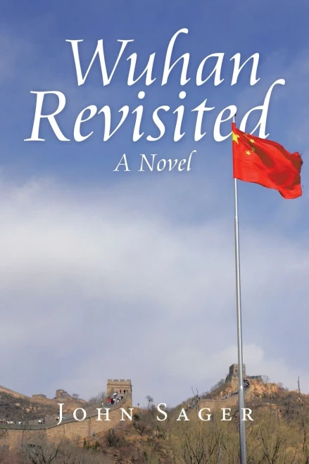 Wuhan Revisited: A Novel