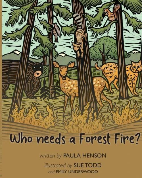 Who Needs A Forest Fire?