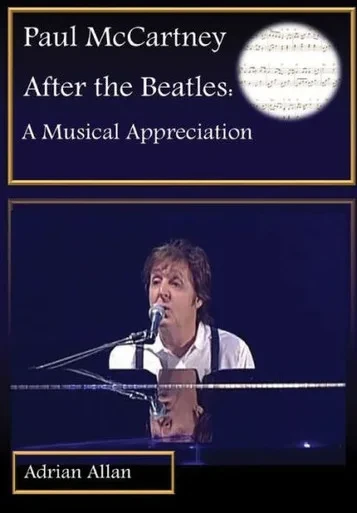 Paul McCartney After the Beatles: A Musical Appreciation