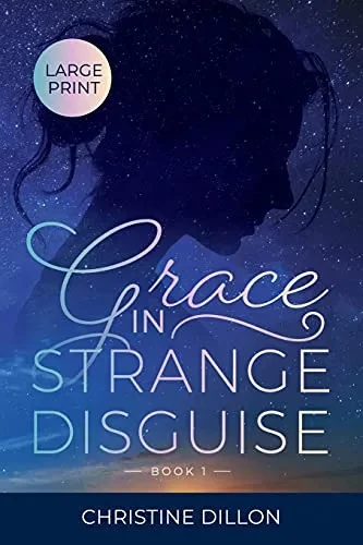 Grace In Strange Disguise