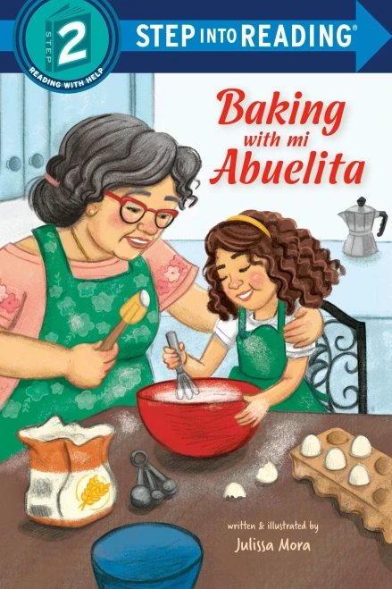 Baking with Mi Abuelita (Step into Reading)