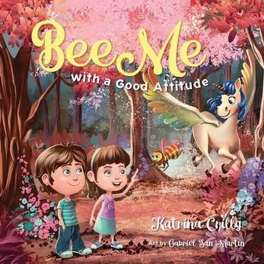 Bee Me: with a good attitude