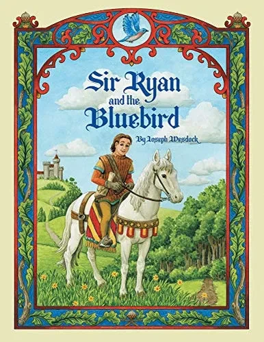 Sir Ryan And The Bluebird