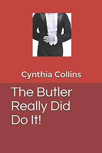 The Butler Really Did It!