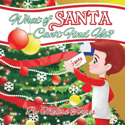 What if Santa Can't Find Us?: A child's first Christmas in two homes (Mom and Dad Love Me Books)