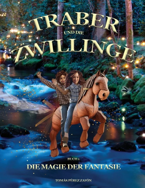 Traber und die Zwillinge: Die Magie Der Fantasie (Trotter and the Twins) (German Edition)