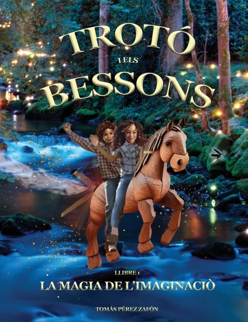 Trotó i els Bessons: La Màgia de l'Imaginaciò (Trotter and the Twins) (Catalan Edition)