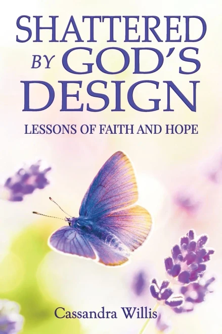 Shattered By God'S Design