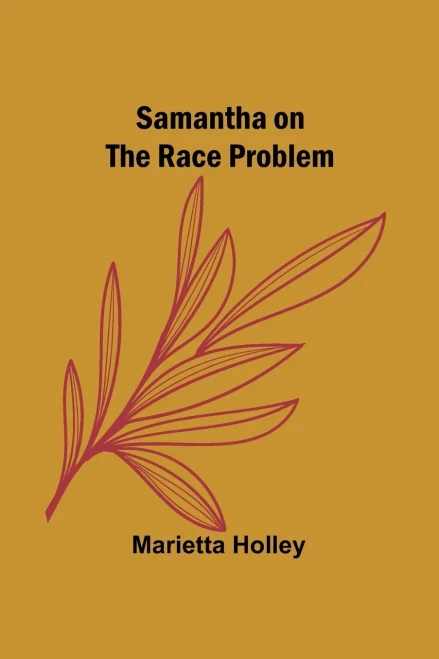 Samantha On The Race Problem