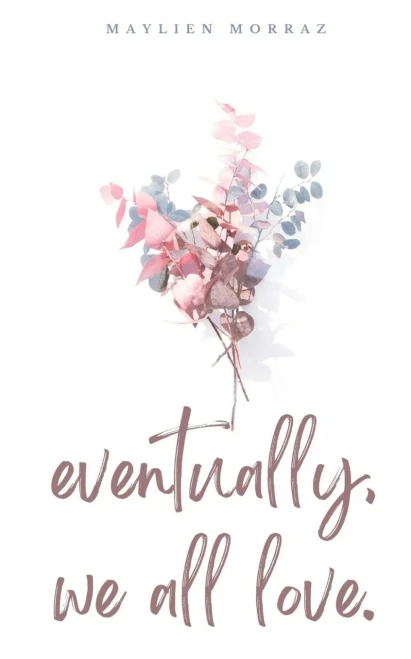 Eventually, We All Love.