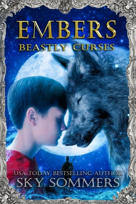 Embers: Beastly Curses (Magic Mirrors Saga)