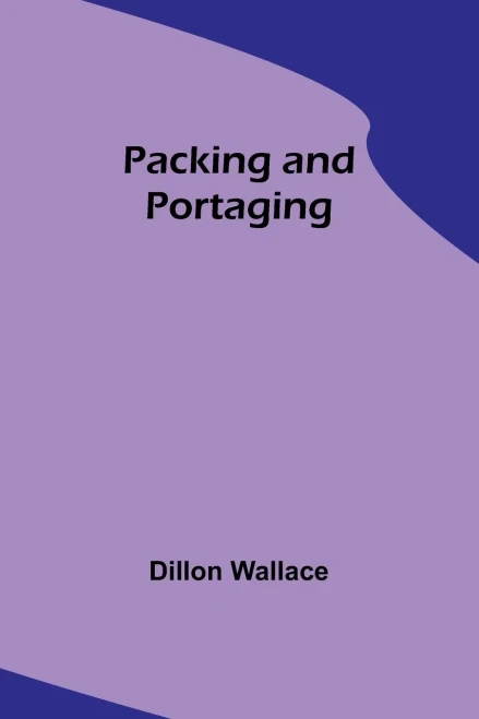 Packing And Portaging
