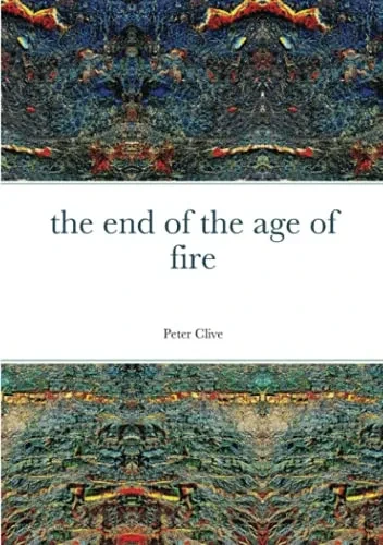 The End Of The Age Of Fire