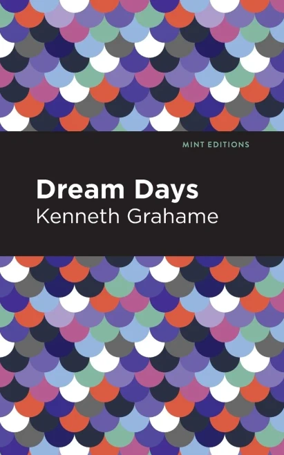 Dream Days (Mint Editions)