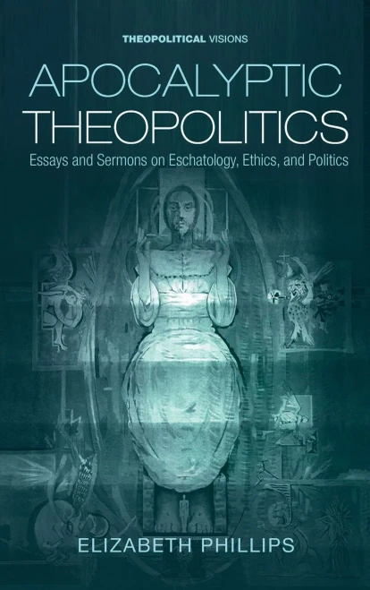 Apocalyptic Theopolitics (Theopolitical Visions)