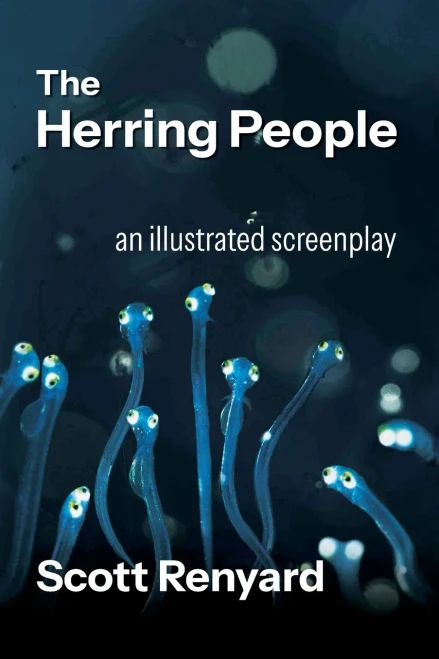 The Herring People: An Illustrated Screenplay