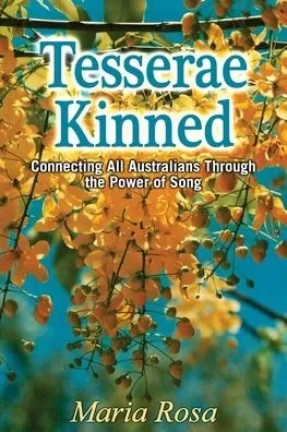 Tesserae Kinned: Connecting All Australians Through The Power of Song