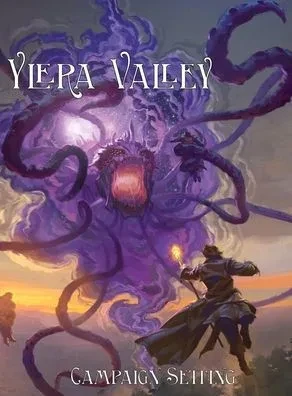 Ylera Valley: 5Th Edition Campaign Setting For Levels 1-6