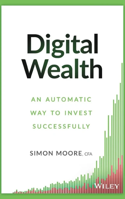 Digital Wealth: An Automatic Way To Invest Successfully